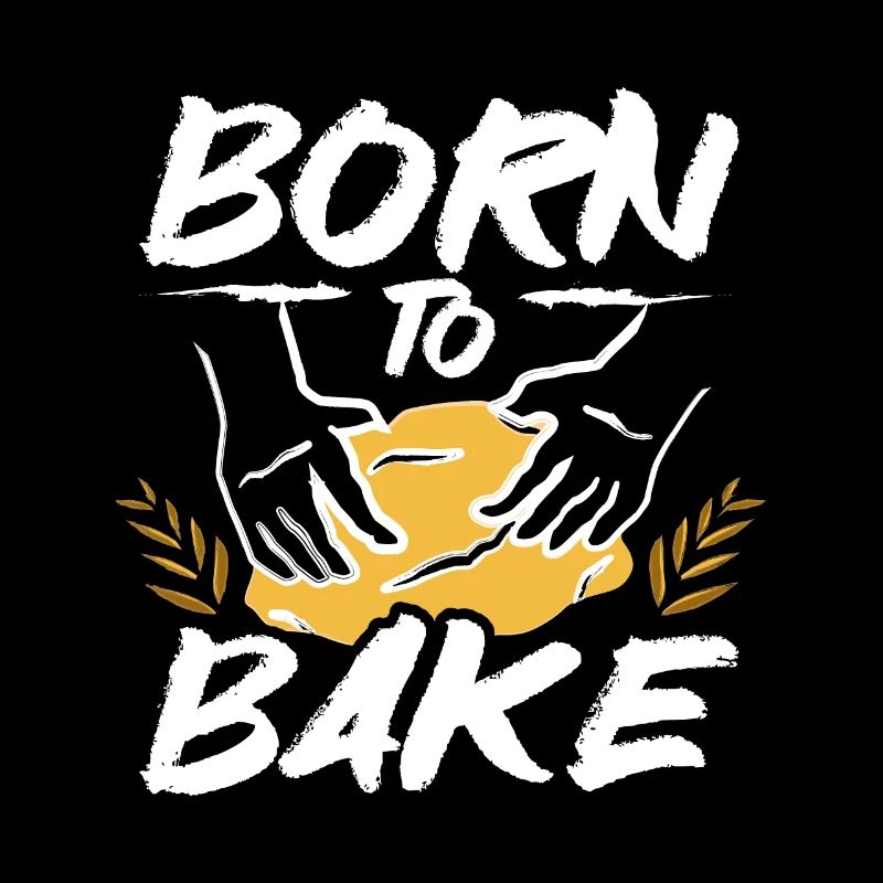Baking bread born to bake