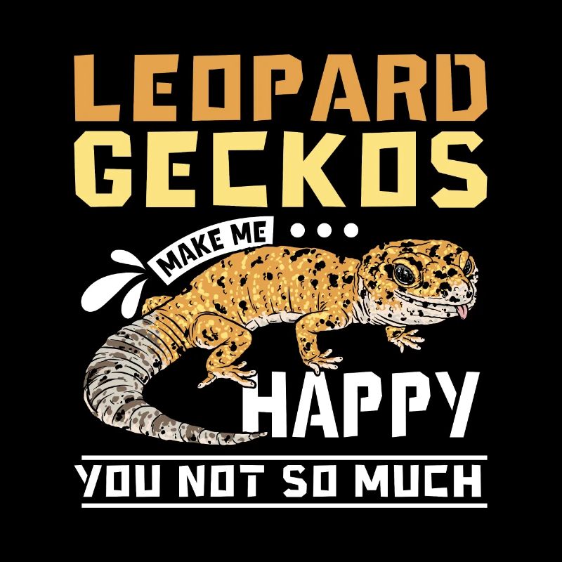 Leopard geckos make me happy you not so much