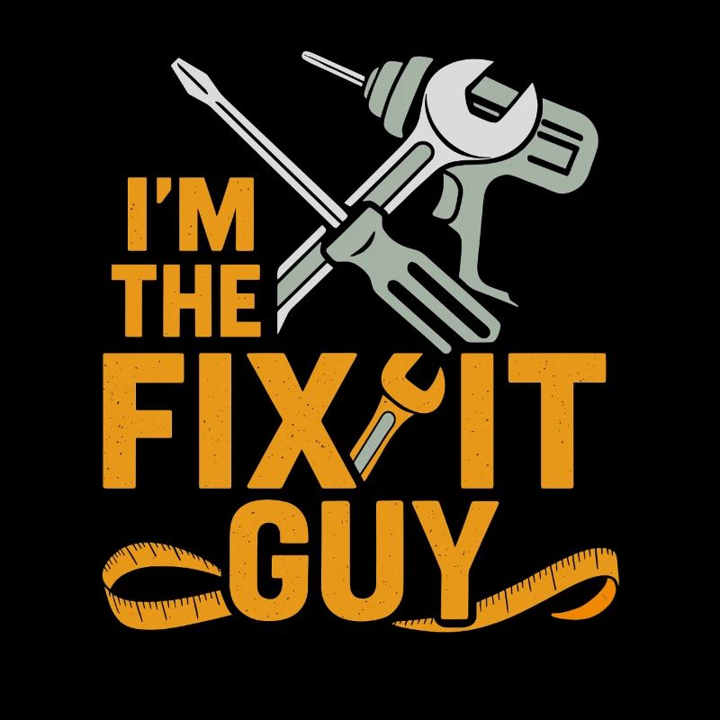 Ich bin der Fix It Guy