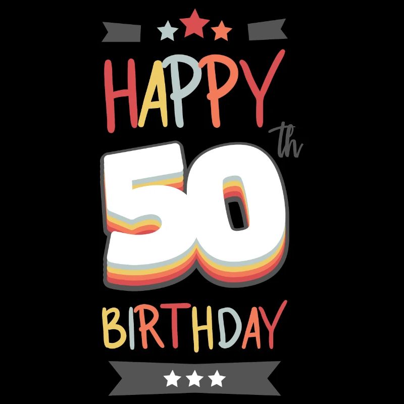 Happy 50 th birthday