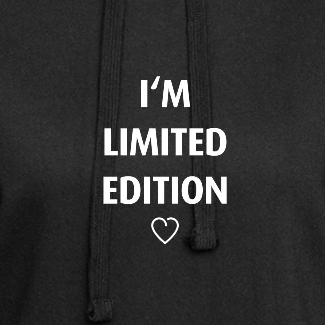 I'm limited edition