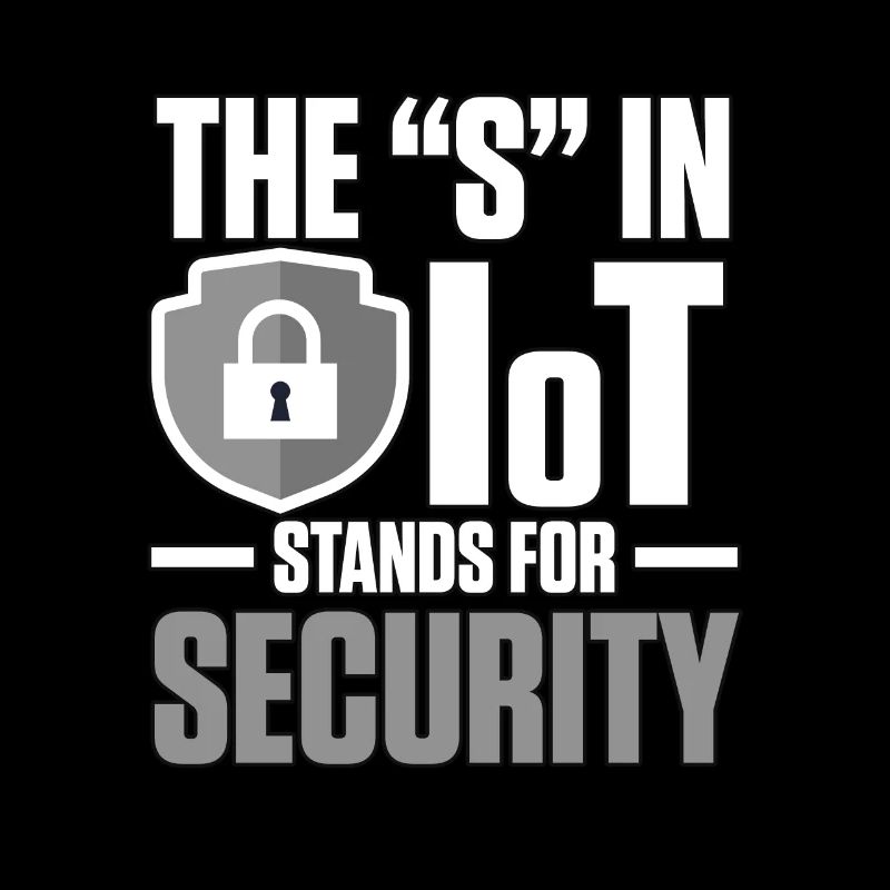 The S In Iot Stands For Security Cybersecurity
