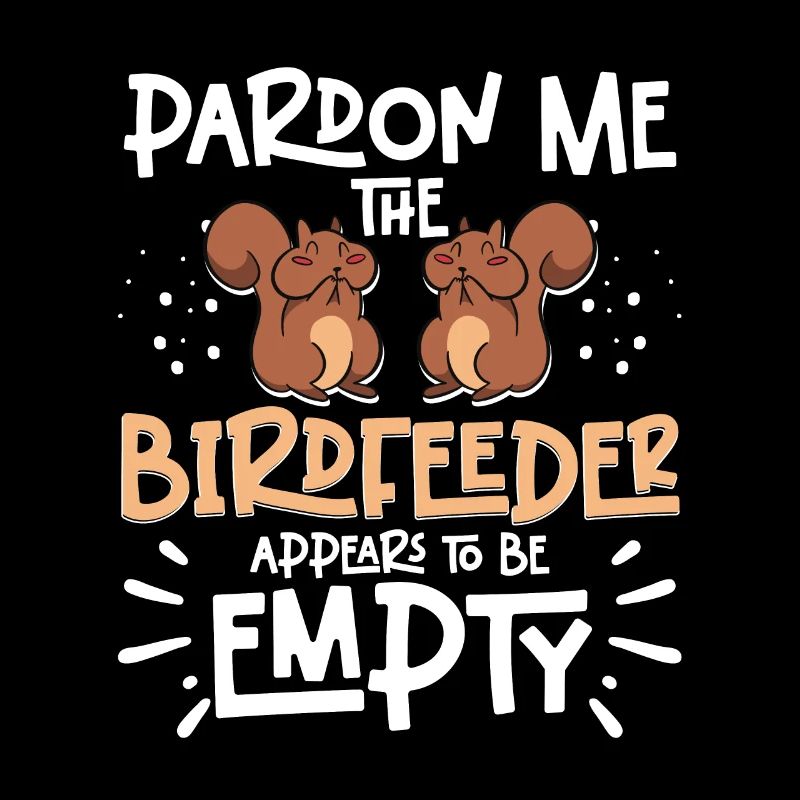 Pardon Me Squirrel Birdfeeder Empty Eichhörnchen