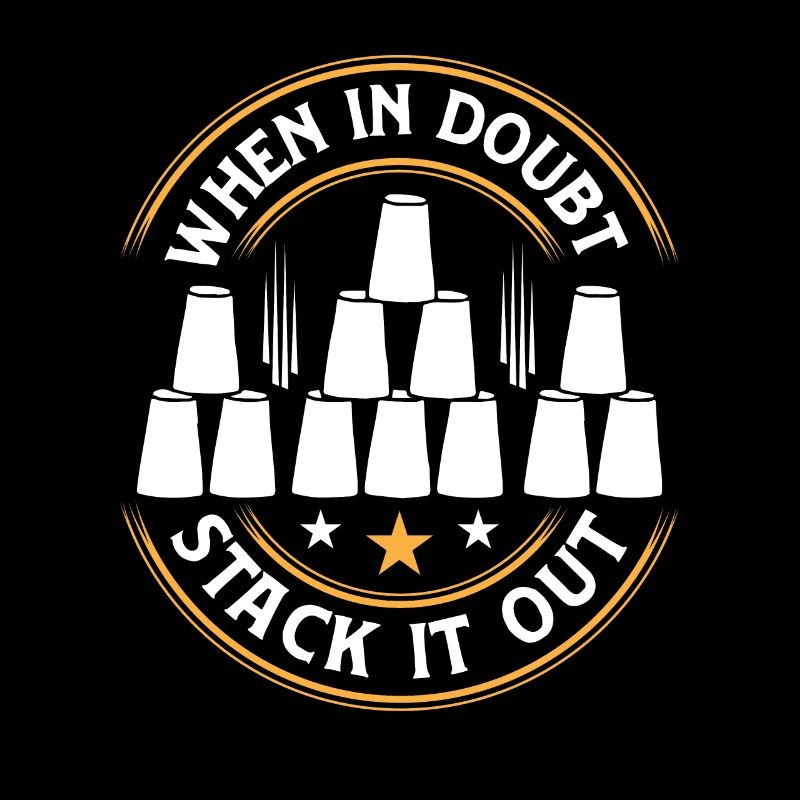 When In Doubt Stack It Out Speed Cup Stacker