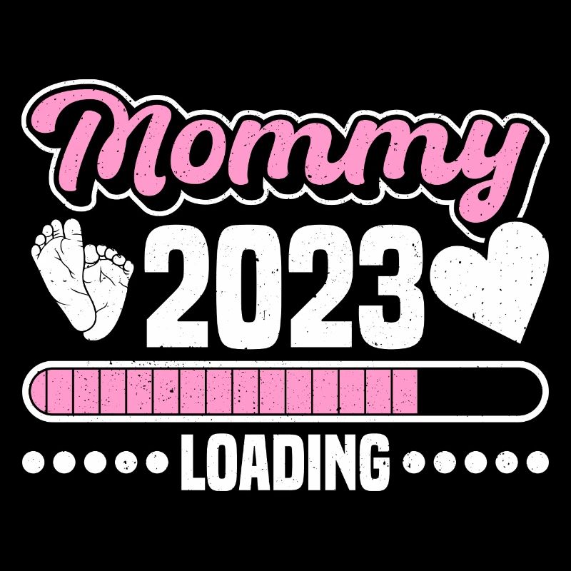 Mommy 2023 Loading mama loading werdende Mam