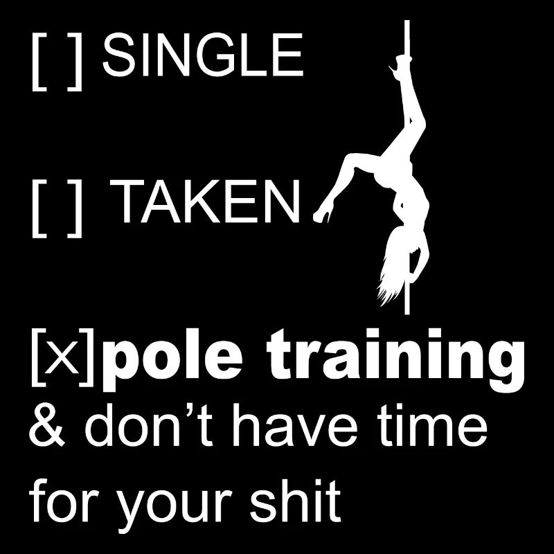 Pole Dance Shirt Single Taken Pole Dance Geschenk