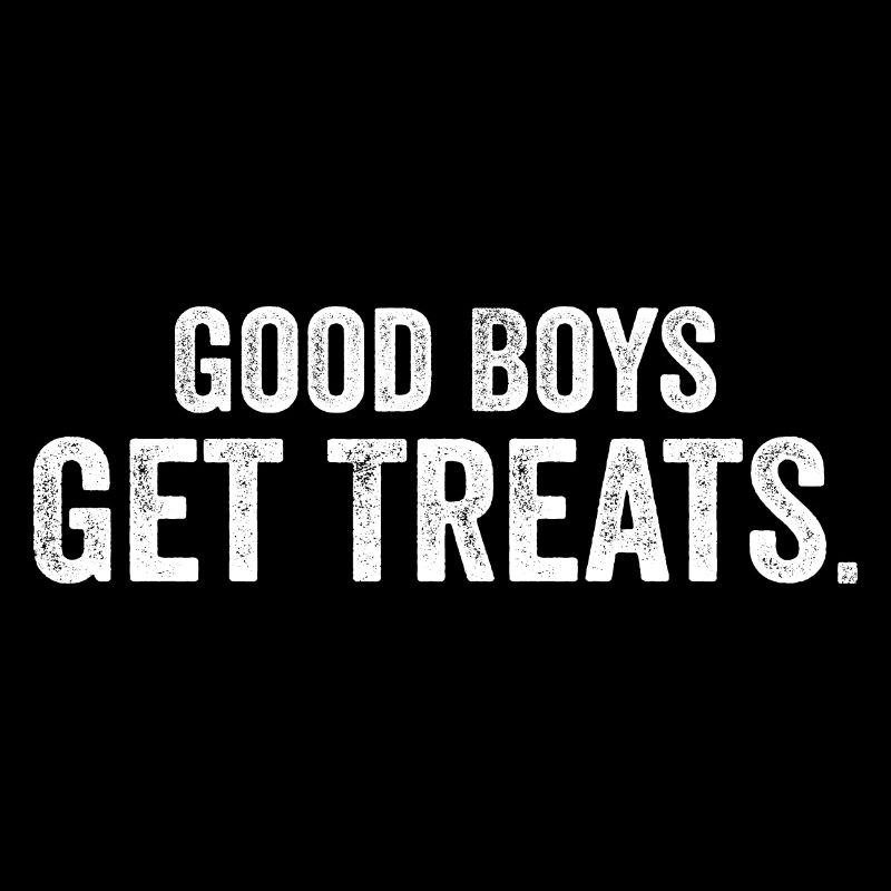 Good Boys Get Treats | Funny