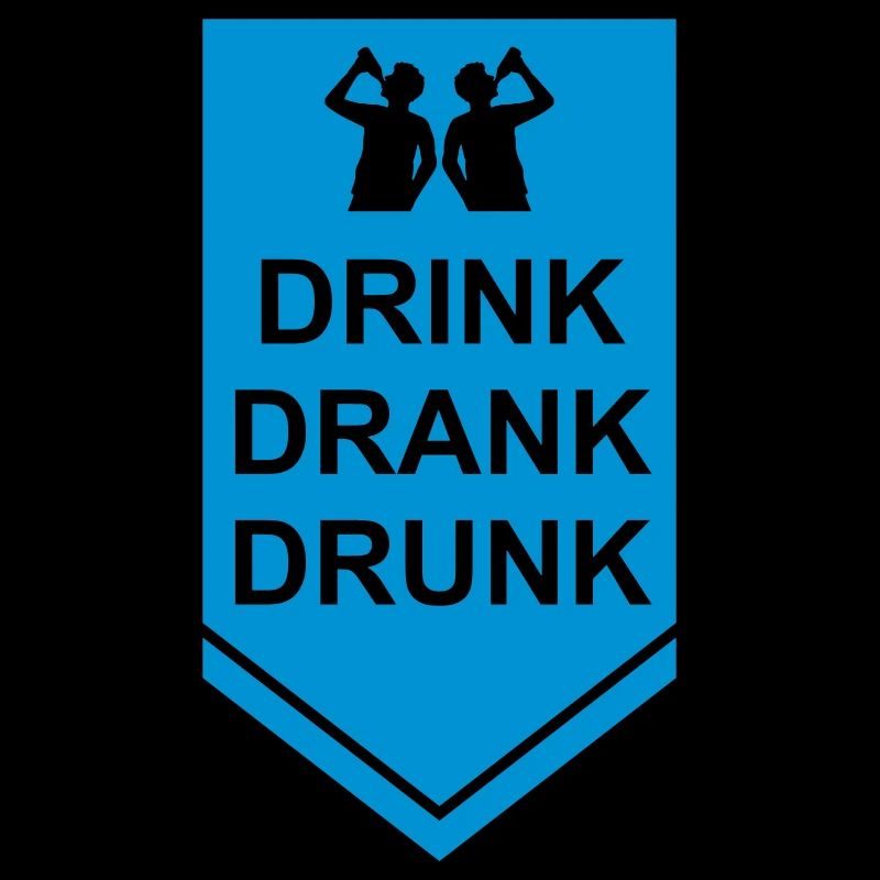 drink drank drunk quote