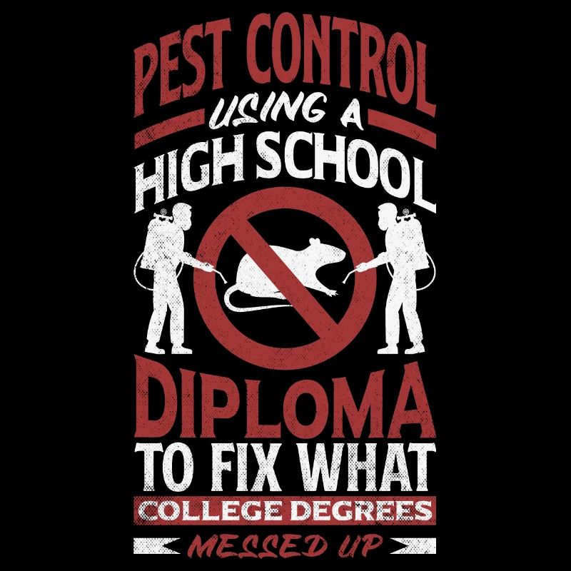 Pest Control Technician Exterminator Funny Quote