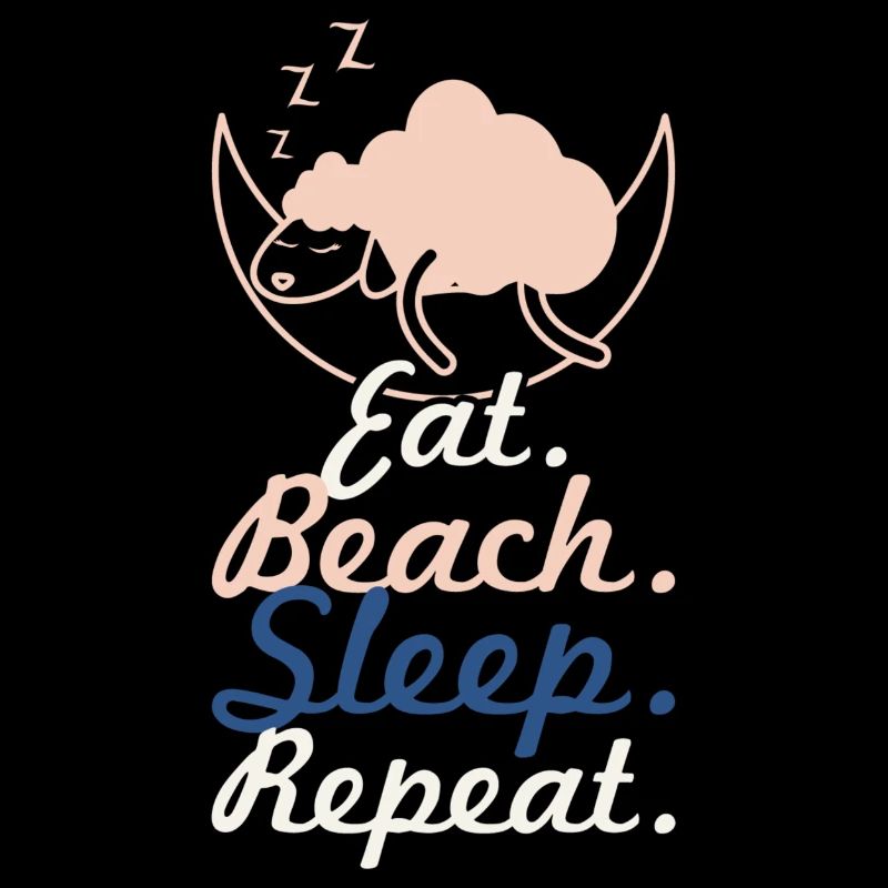 eat beach sleep repeat