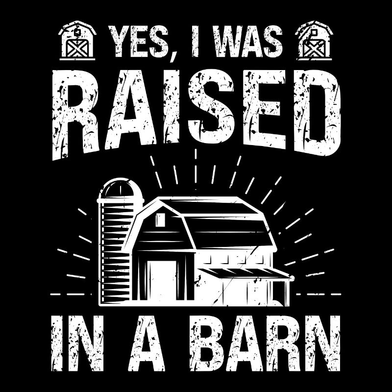 Ja, ich bin in einer Scheune aufgewachsen