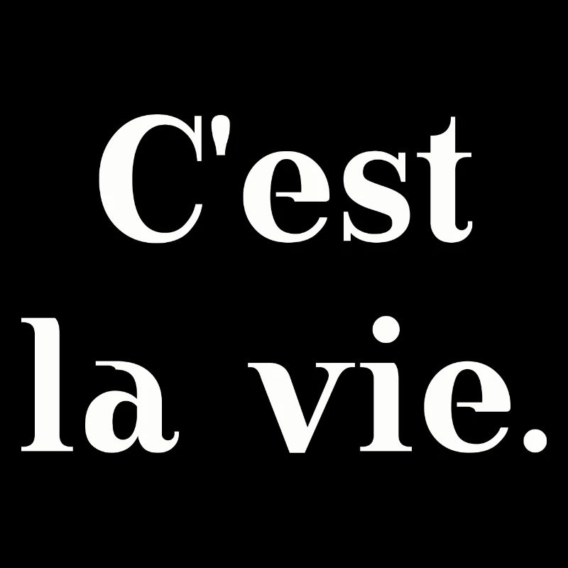 C'est la vie minimalistisches Design Geschenkidee