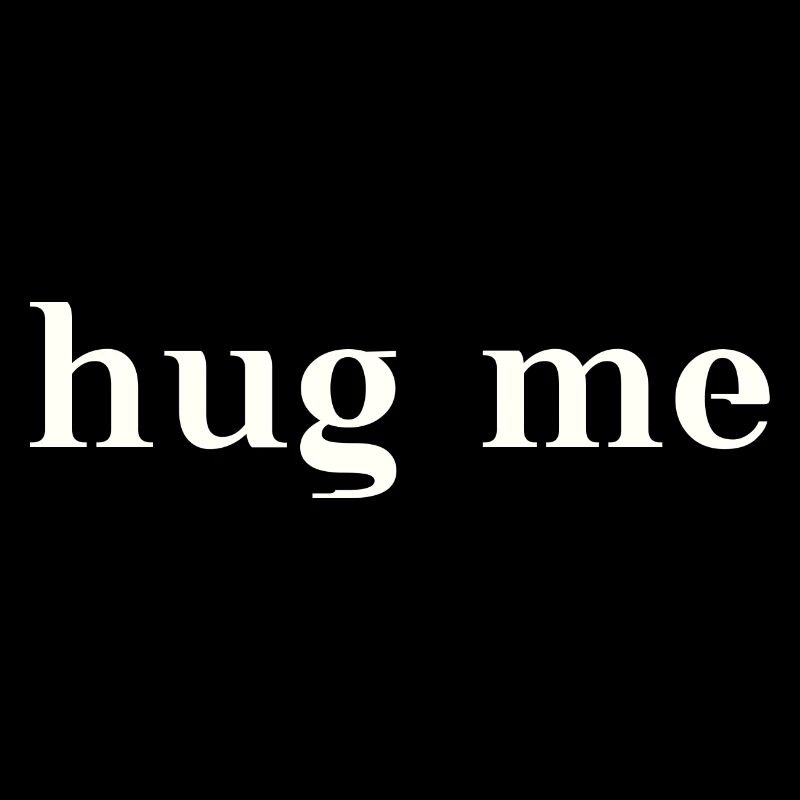 Hug me gift idea hug hug