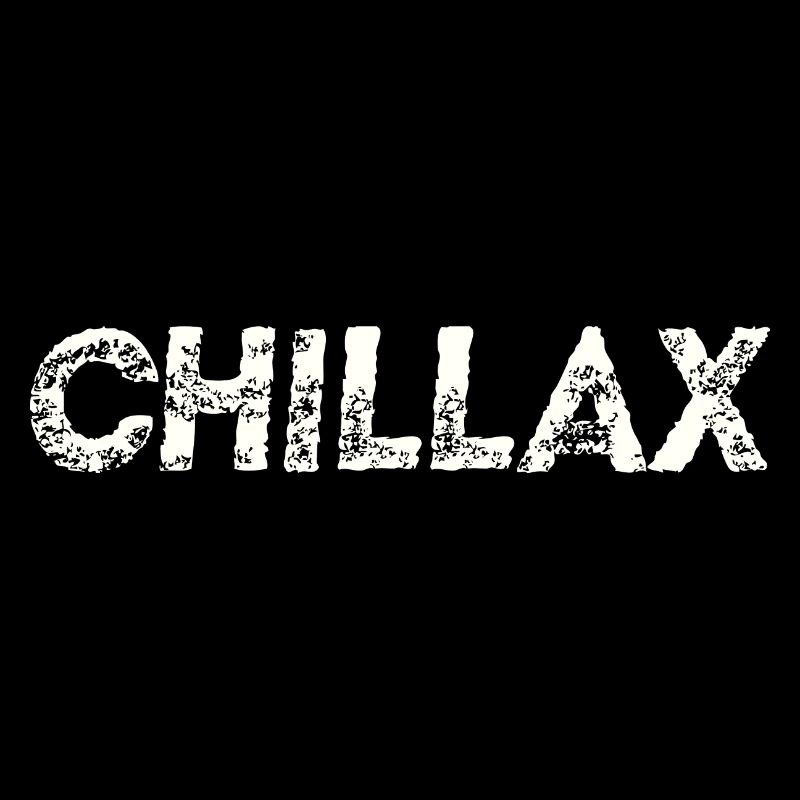 Idée cadeau Chillax Chill Relax Cool