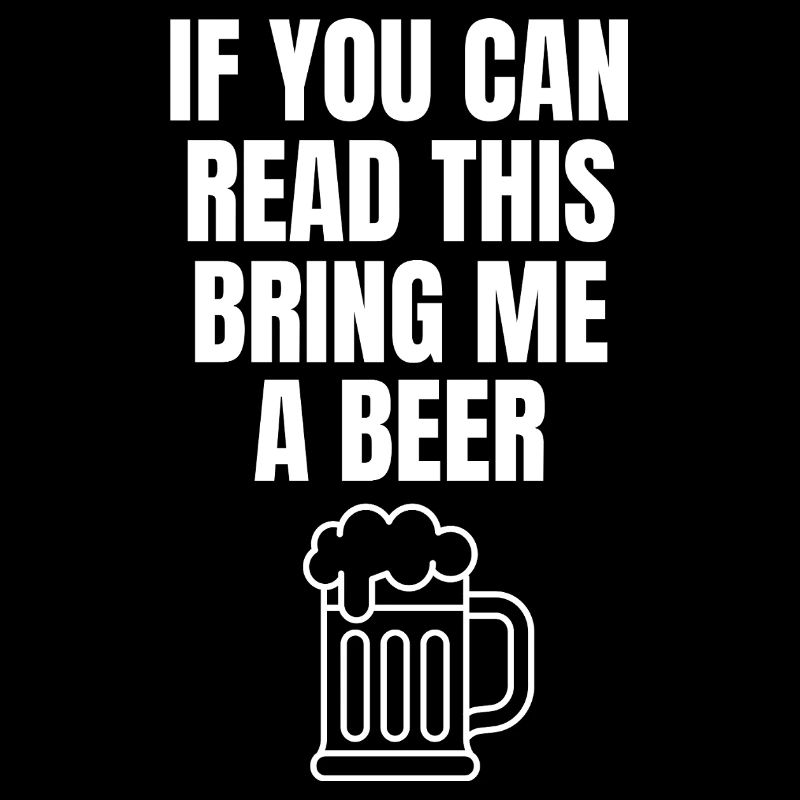 Wenn du das lesen kannst – bring Bier Shirt