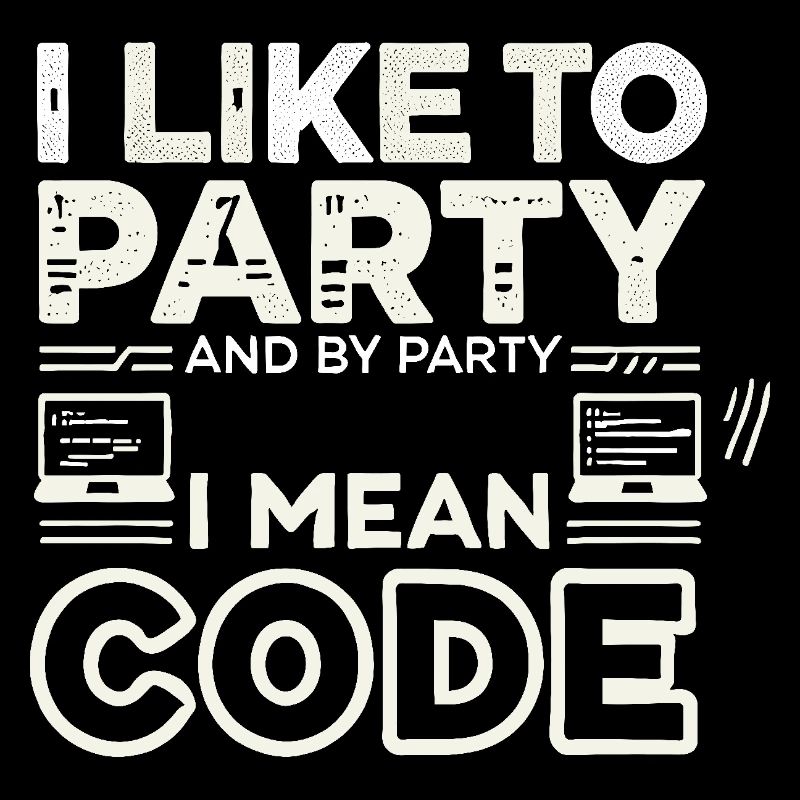 Ich mag Partys und mit Party meine ich Code
