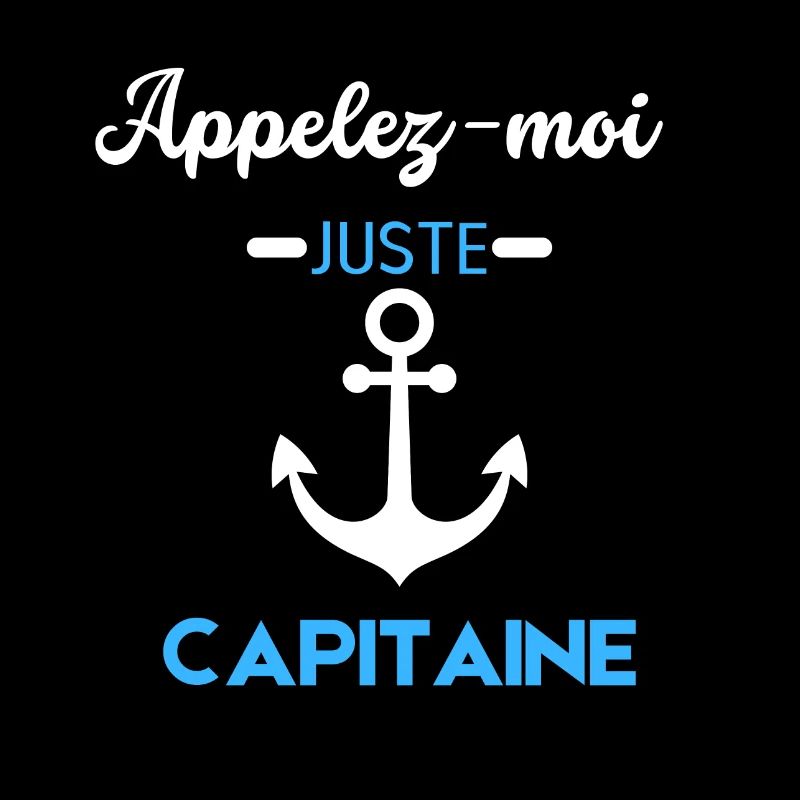 Appelez-moi juste capitaine marin bateau