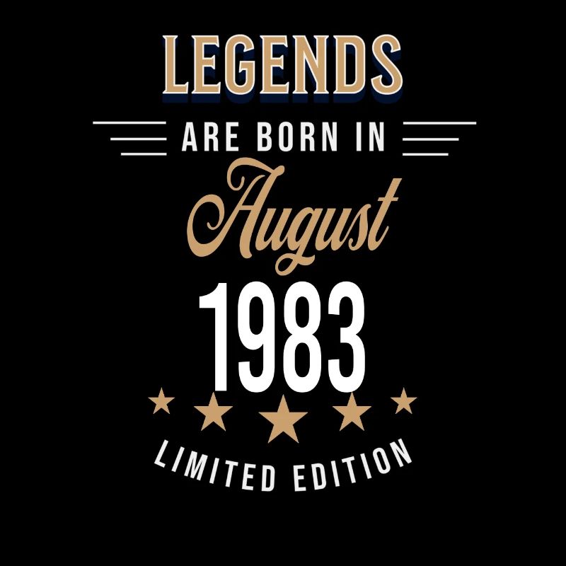 Legends are born in August 1983