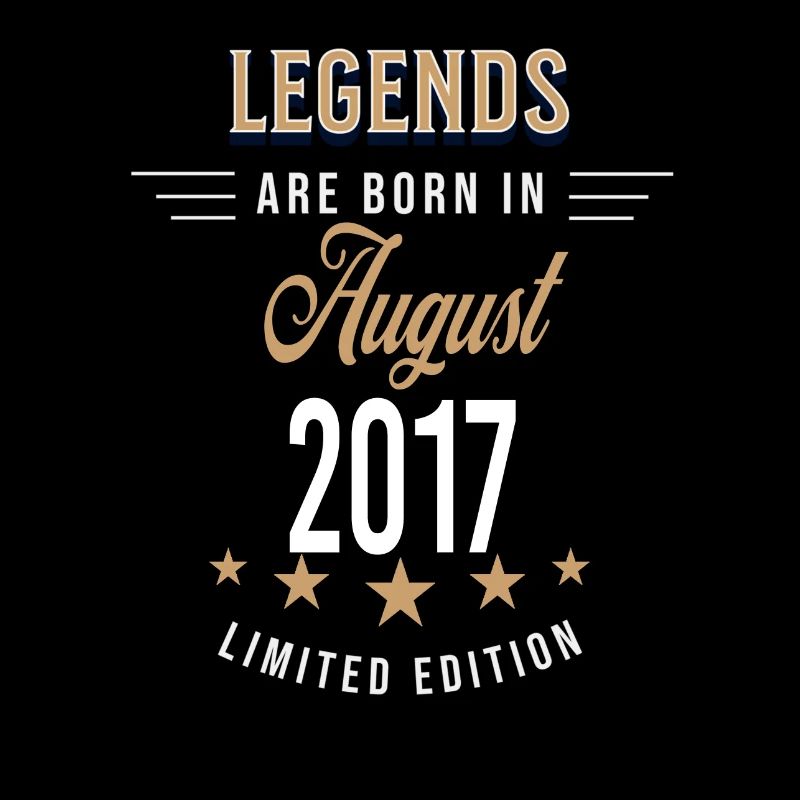 Legends are born in August 2017