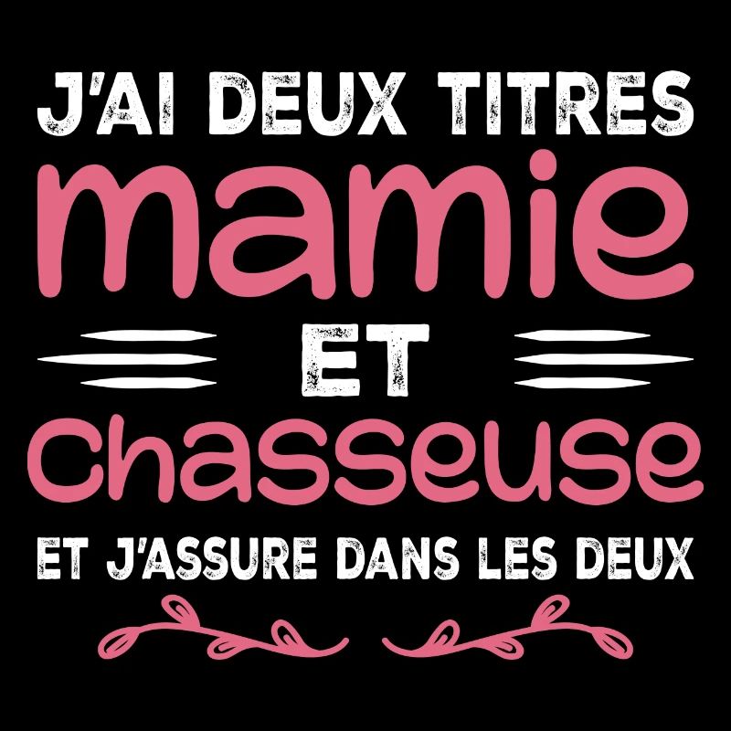 Deux Titres Mamie Chasseuse | Grand-mère | Chasse