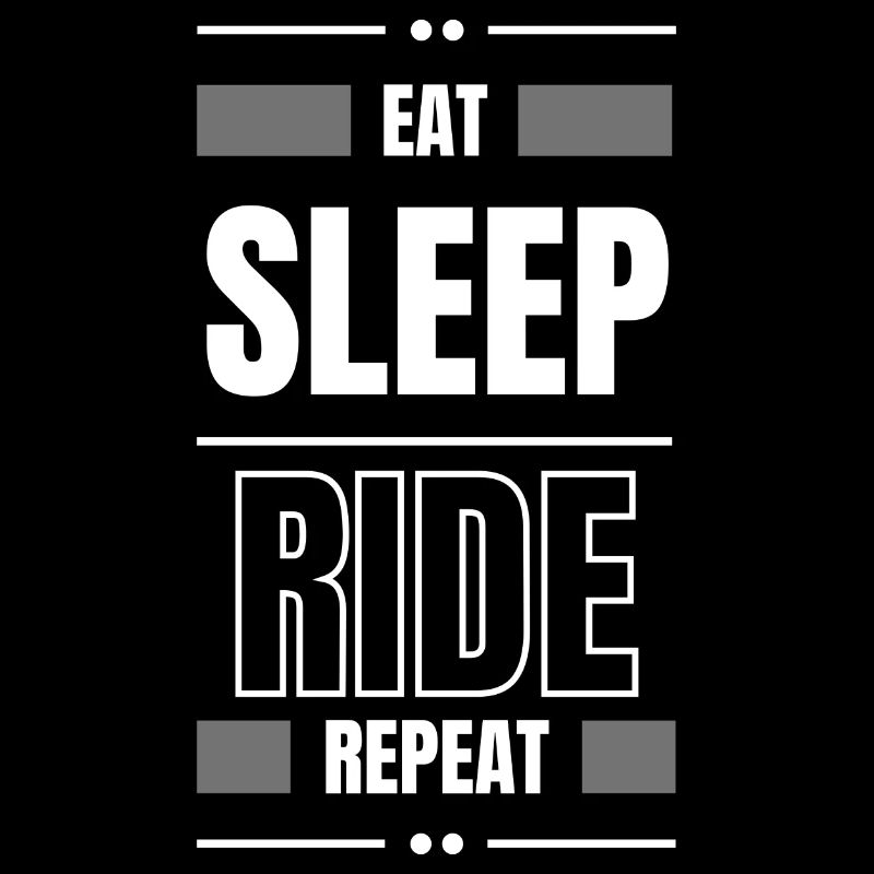 manger dormir ride répéter idée cadeau moto vélo