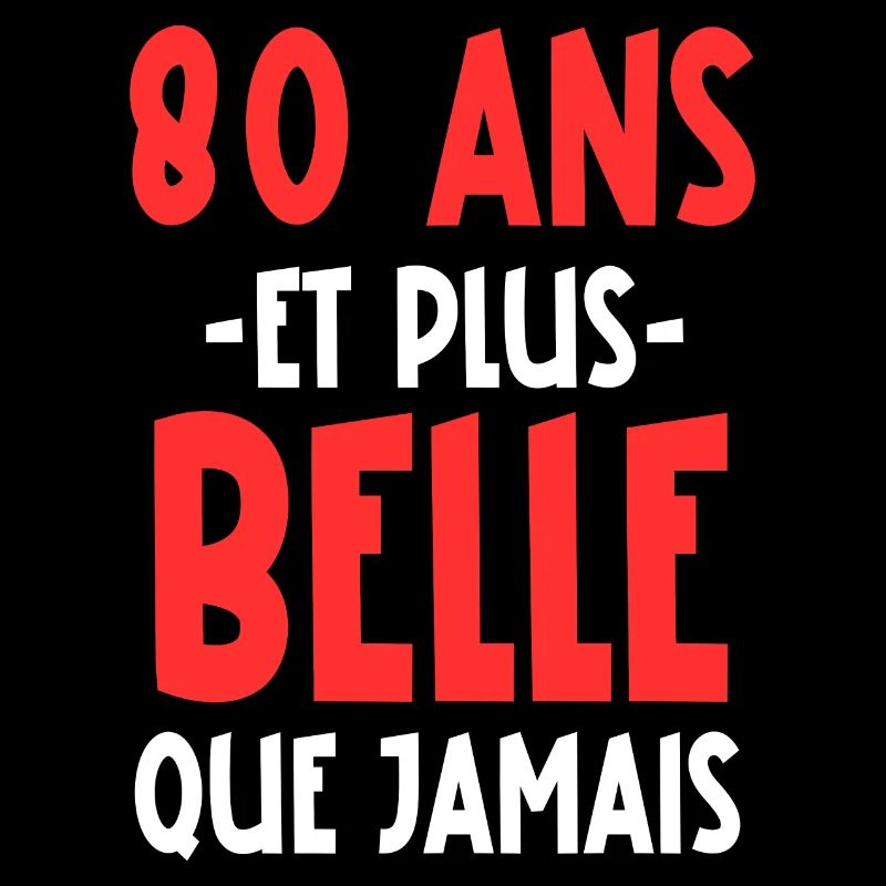 80 ans et plus belle que jamais