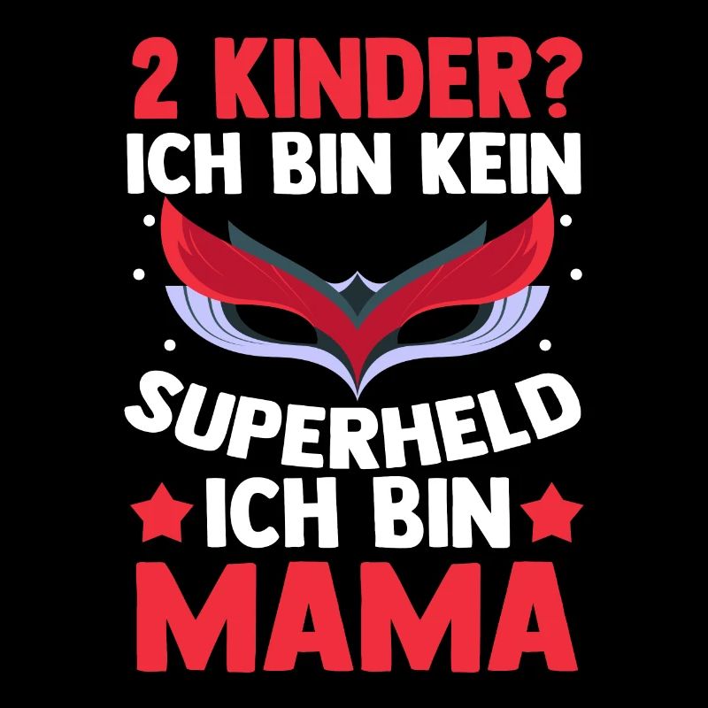 Mama Von 2 Kindern Superheldin