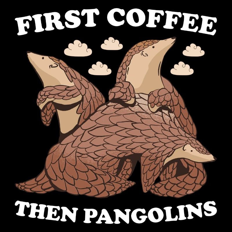 Premier café puis pangolins pangolin