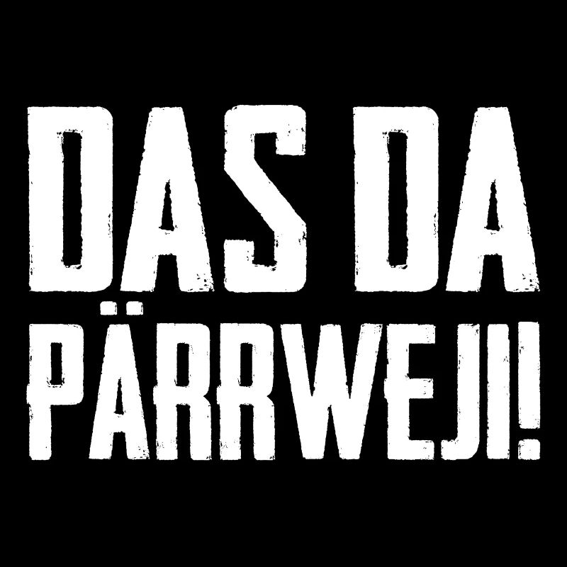 DAS DA PÄRRWEJI!