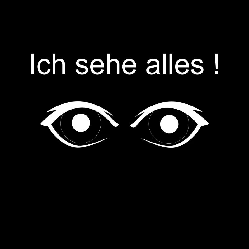 Ich sehe alles !