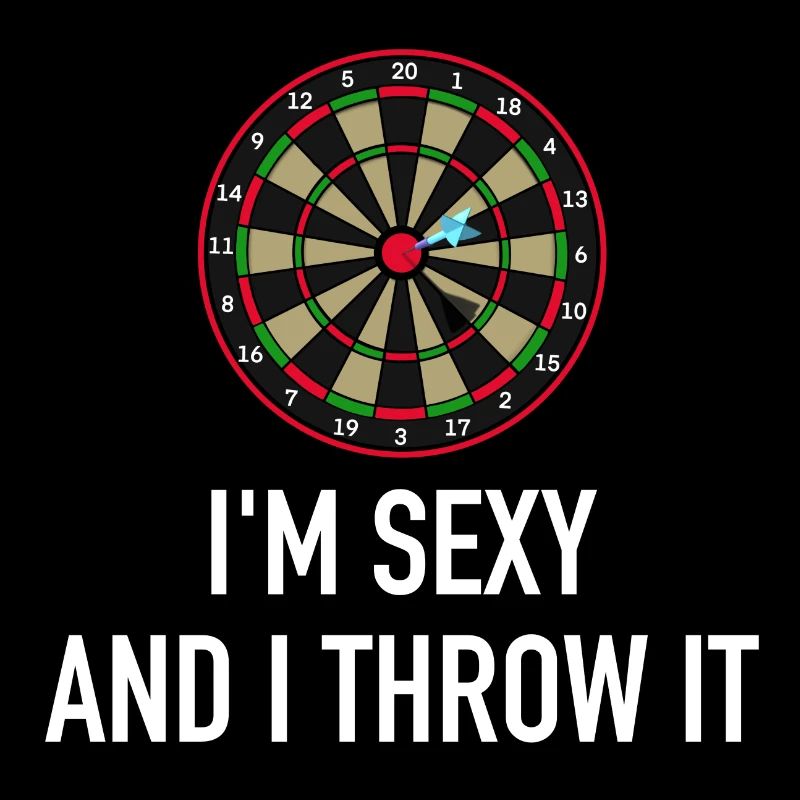 Dart I'm sexy and I throw it
