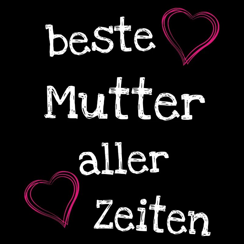 Beste Mutter aller Zeiten