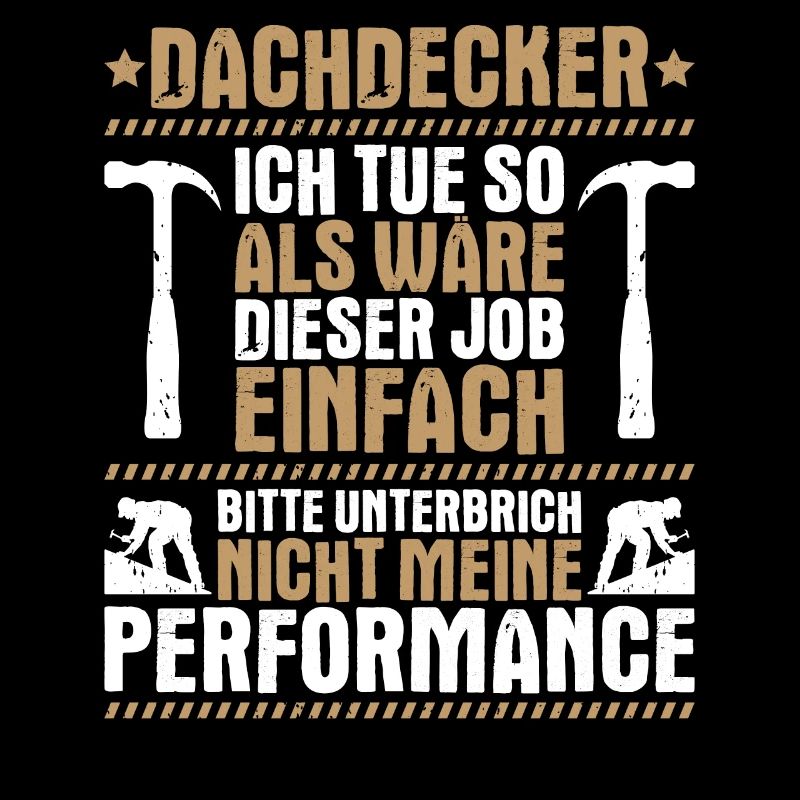 Dachdecker Dachdeckerei Dachdecken Roofer Roofing