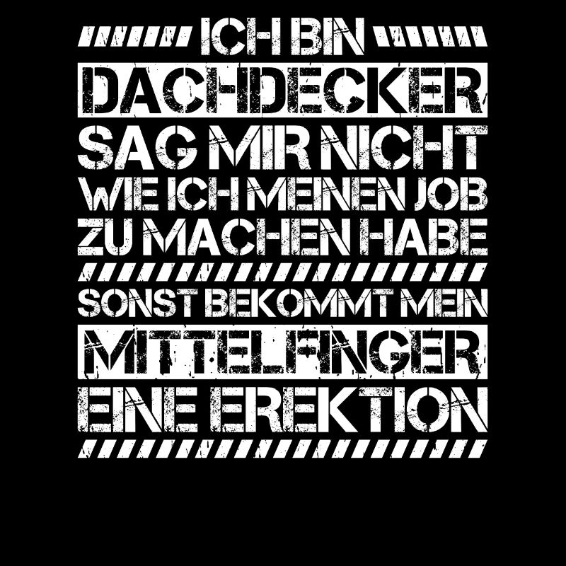 Dachdecker Dachdeckerei Dachdecken Roofer Roofing