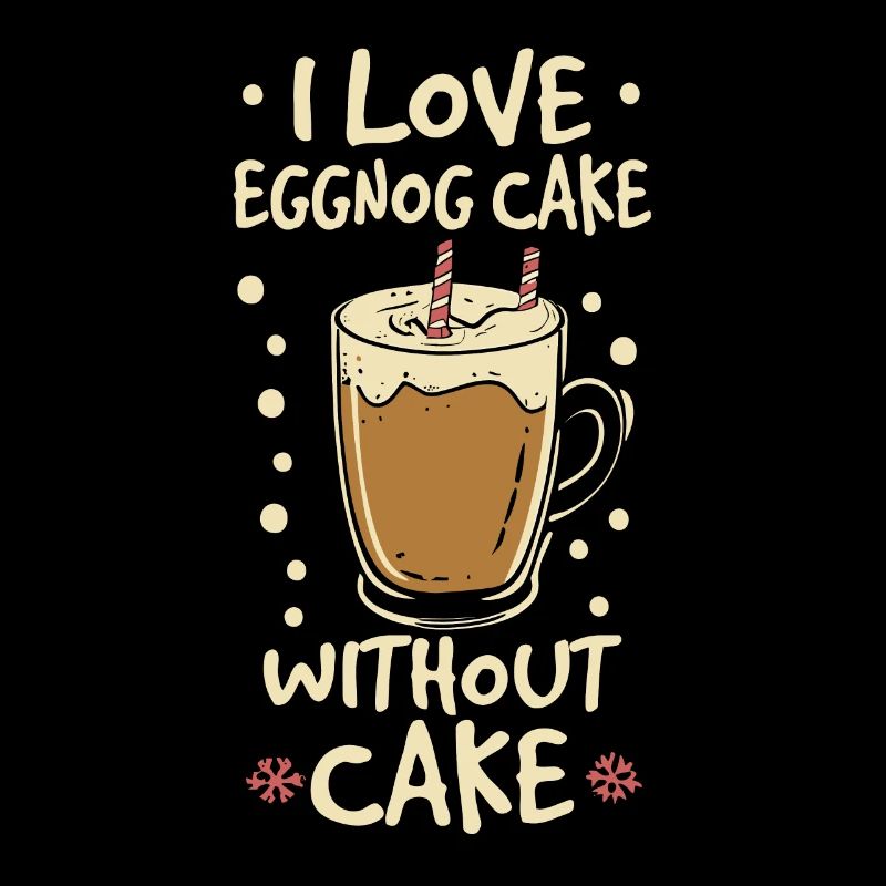 I Love Eggnoc Cake Without Cake
