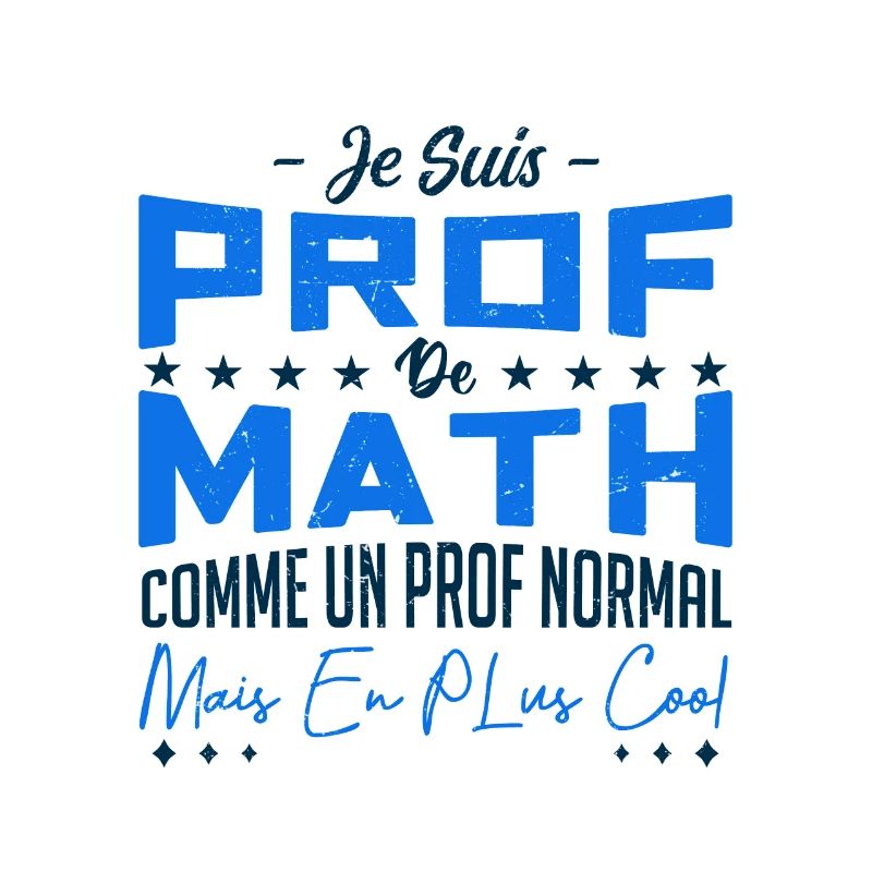 je suis prof de math