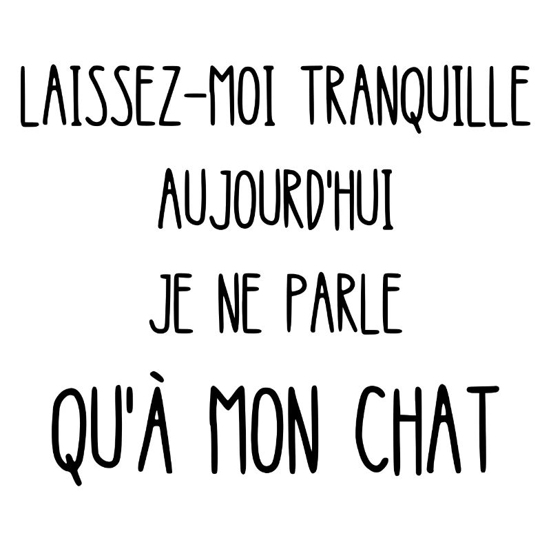 laissez-moi tranquille