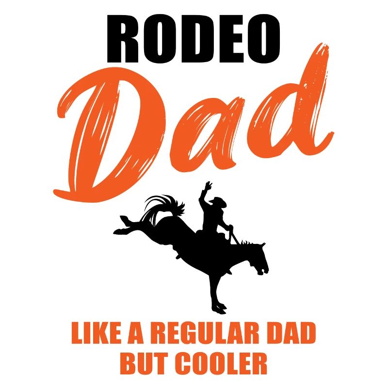 Rodeo Dad - Plus cool que le reste