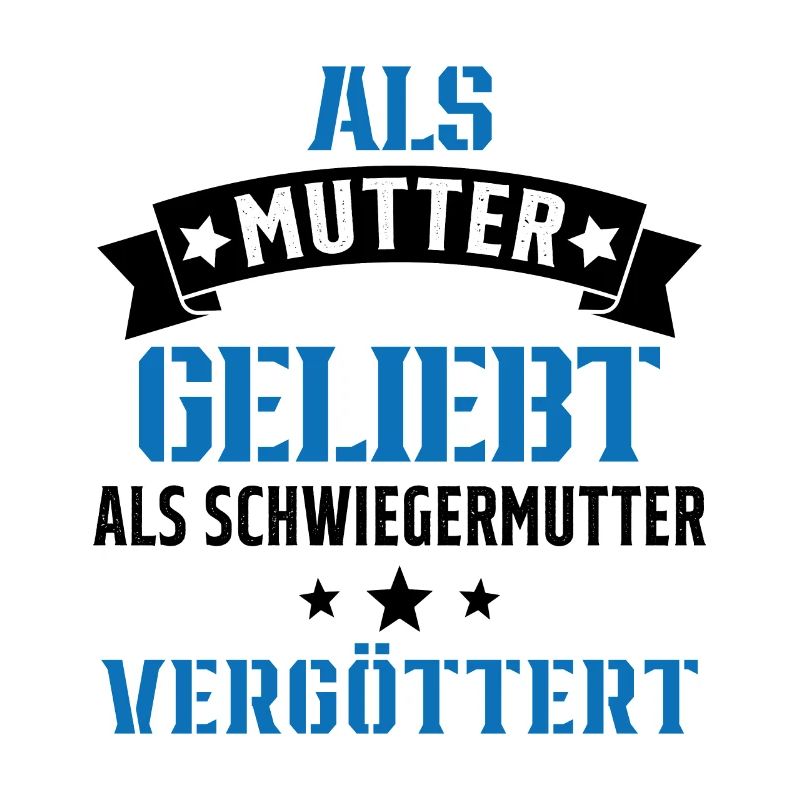 Schwiegermutter Mama Schwiegermama Mutter Mutterta