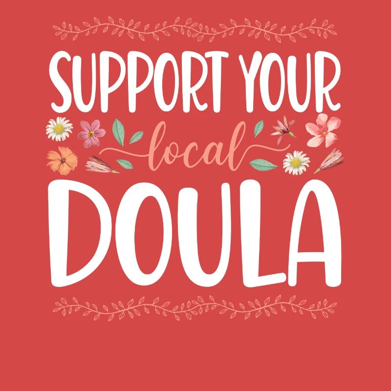Doula Birth Worker Flower Support