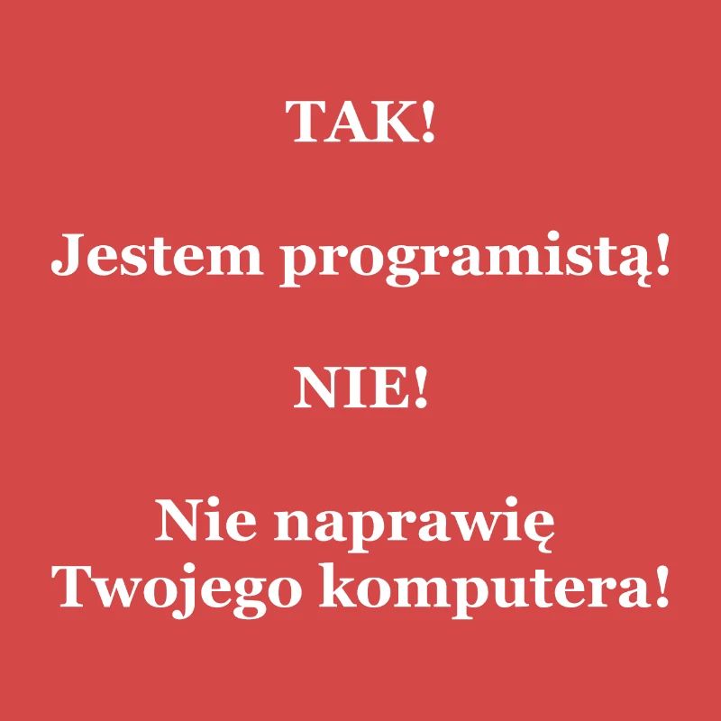 Ich bin ein Programmierer. Ich werde Ihren Computer nicht reparieren
