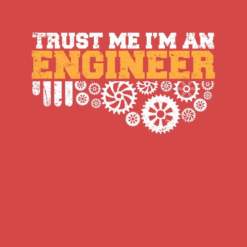 Ingenieur Geschenk -Trust Me Im An Engineer