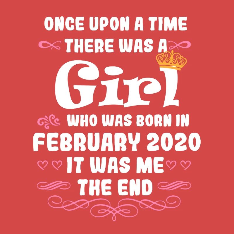 Es war einmal ein Mädchen. Februar 2020 Geburtstag
