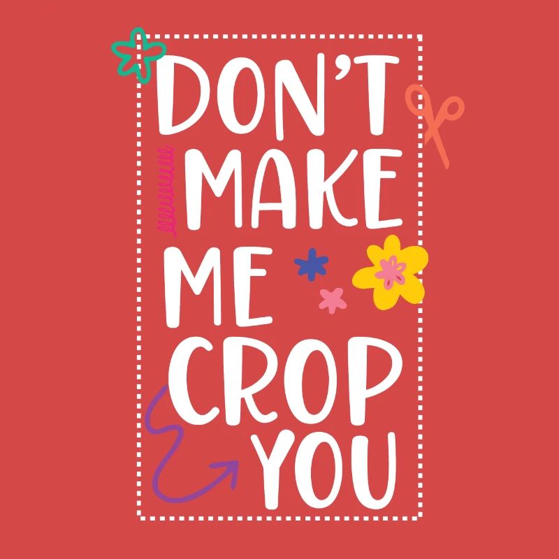 Ne me forcez pas à vous couper le scrapbooking