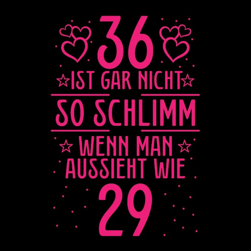 36 Ist Gar Nicht So Schlimm