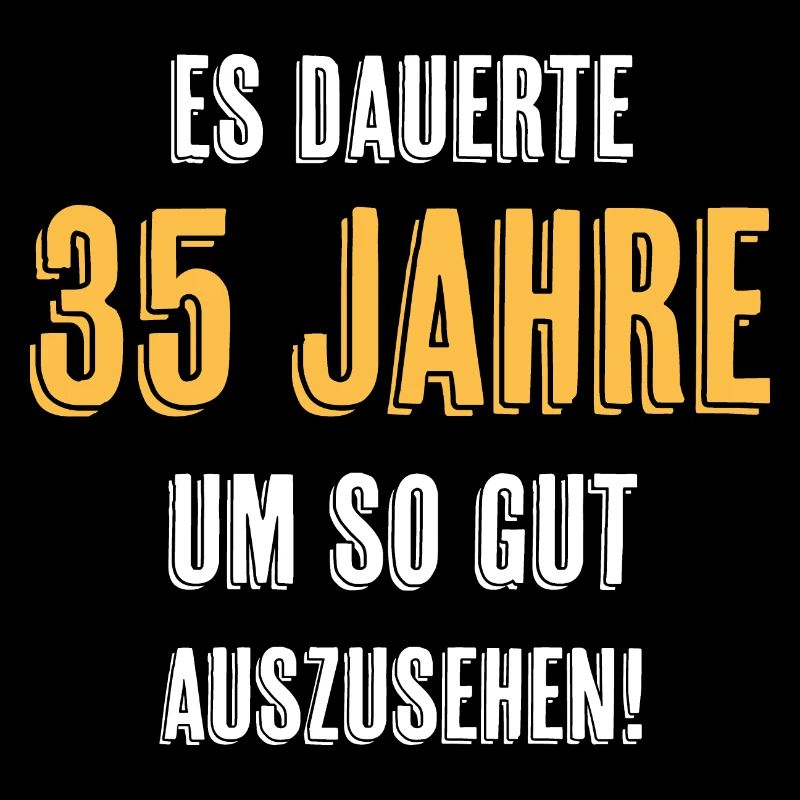 35. Geburtstag Witziger Spruch