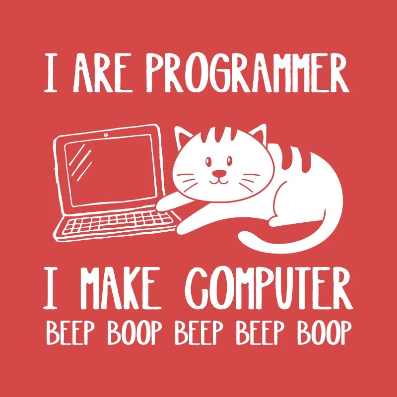 I Are Programmeur Cat I Make Computer Beep Boop