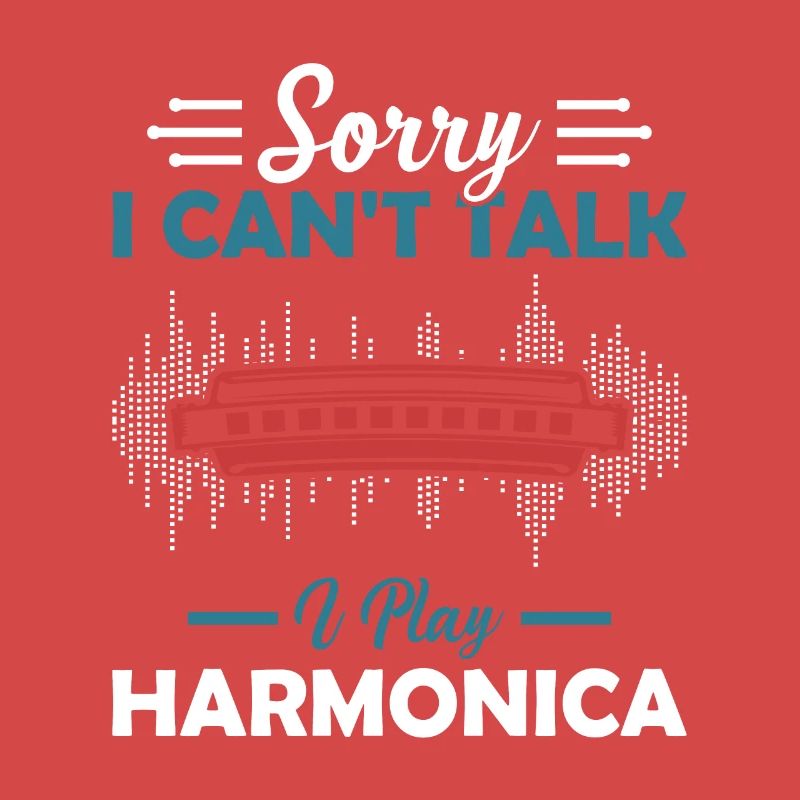 Sorry I Cant Talk I Play Harmonica Harmonica Play