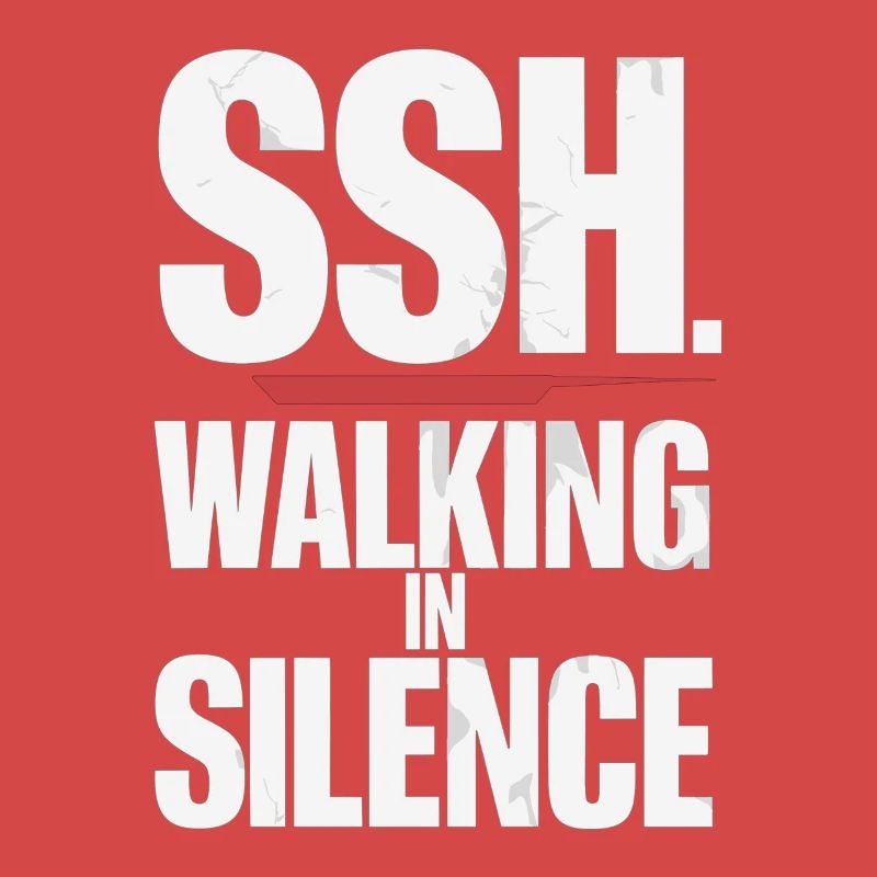 SSH. Walk in silence for inner peace