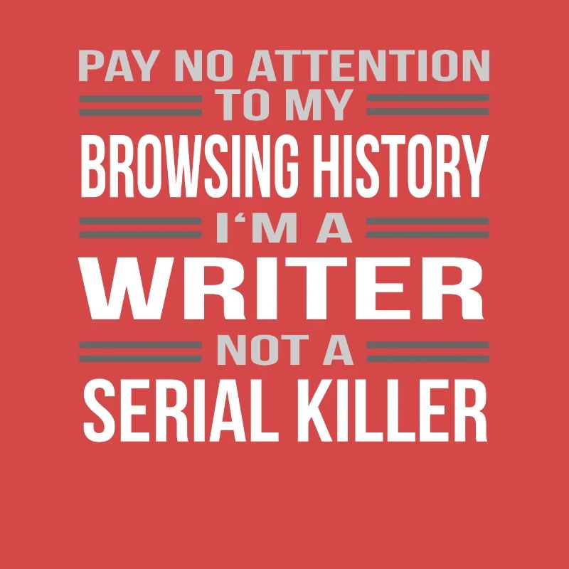 No Attention Browser History Writer Serial Killer